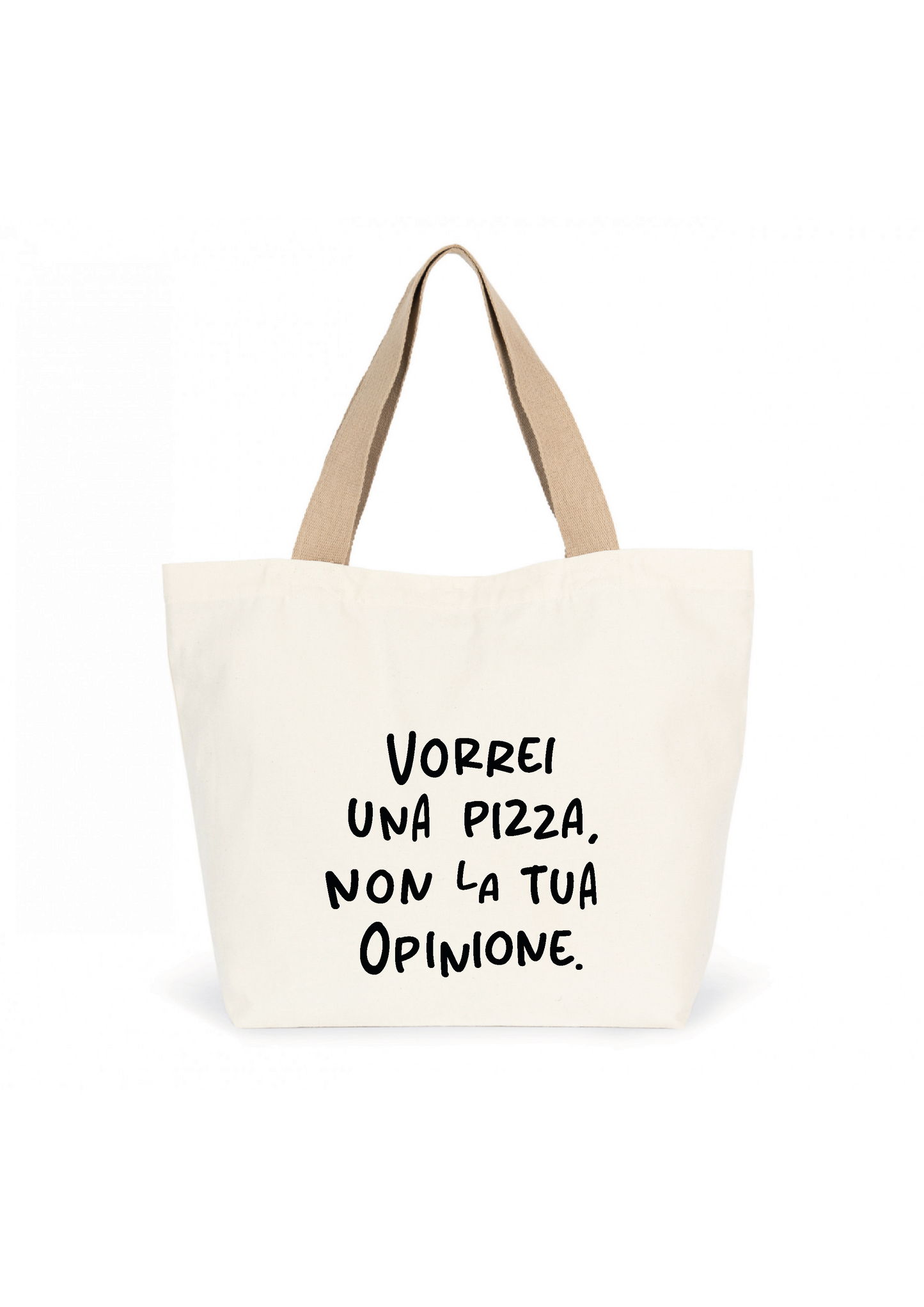 Borsa "Vorrei una pizza non la tua opinione"