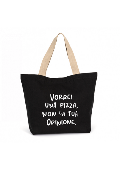 Borsa "Vorrei una pizza non la tua opinione"